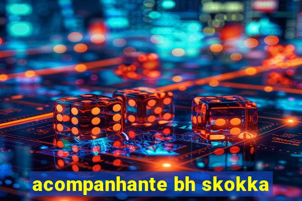 acompanhante bh skokka